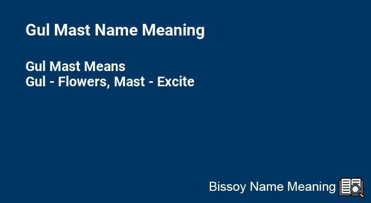 Gul Mast Name Meaning
